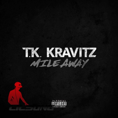 TK Kravitz - Mile Away